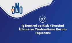 İç Kontrol ve Risk Yönetimi İzleme ve Yönlendirme Kurulu Toplantısı